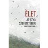 Élet az Atya szeretetében